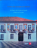CASA (A) DOS AZULEJOS DE CASCAIS. De PalÃ¡cio dos Condes da Guarda a PaÃ§os do Concelho.