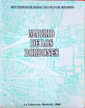 MADRID DE LOS BORBONES.