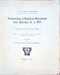 ANOTAÃ‡Ã•ES Ã€ HISTÃ“RIA FLAVIENSE NOS SÃ‰CULOS X A XVI.
