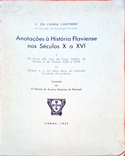 ANOTAÃ‡Ã•ES Ã€ HISTÃ“RIA FLAVIENSE NOS SÃ‰CULOS X A XVI.