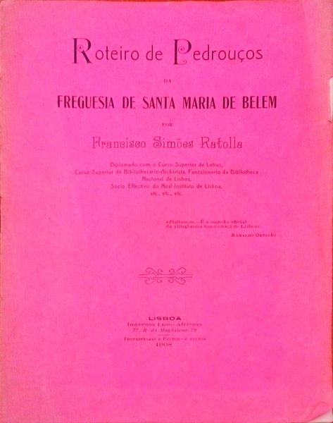 ROTEIRO DE PEDROUÃ‡OS DA FREGUESIA DE SANTA MARIA DE BELEM.