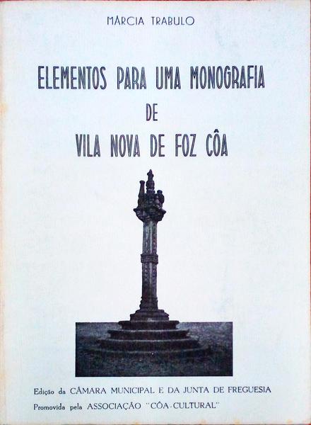 ELEMENTOS PARA UMA MONOGRAFIA DE VILA NOVA DE FOZ CÃ”A.