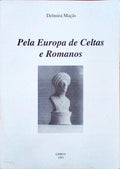 PELA EUROPA DE CELTAS E ROMANOS.