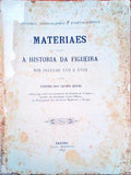MATERIAES PARA A HISTORIA DA FIGUEIRA NOS SECULOS XVII E XVIII.