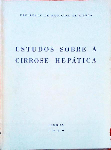 ESTUDOS SOBRE A CIRROSE HEPÃTICA.