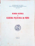 MEMÃ“RIA HISTÃ“RICA DA ACADEMIA POLITÃ‰CNICA DO PÃ”RTO.