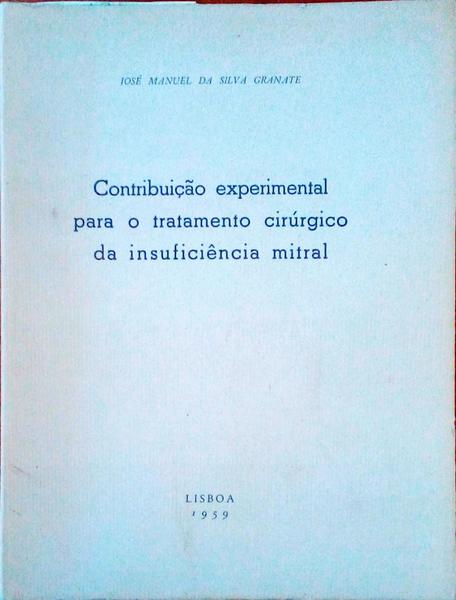 CONTRIBUIÃ‡ÃƒO EXPERIMENTAL PARA O TRATAMENTO CIRÃšRGICO DA INSUFICIÃŠNCIA MITRAL.