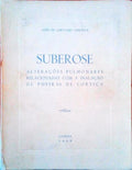 SUBEROSE. AlteraÃ§Ãµes Pulmonares Relacionadas com a InalaÃ§Ã£o de Poeiras de CortiÃ§a.
