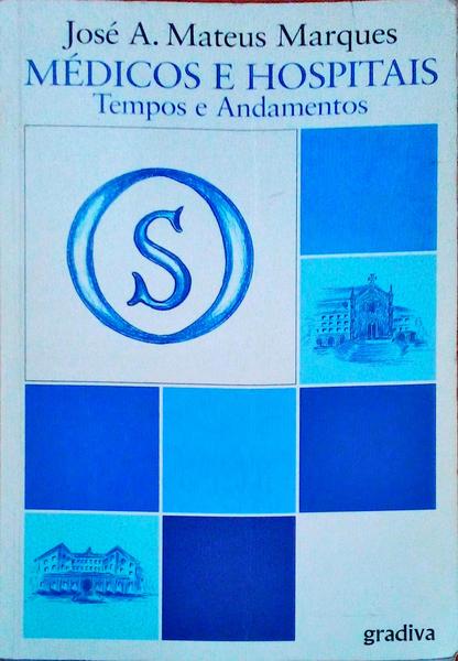 MÃ‰DICOS E HOSPITAIS - TEMPOS E ANDAMENTOS.