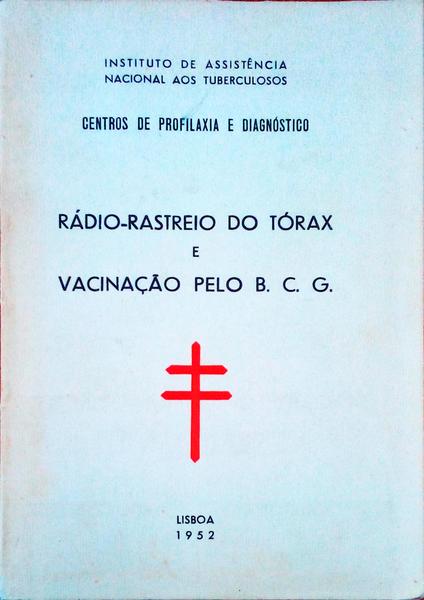 RÃDIO-RASTREIO DO TÃ“RAX E VACINAÃ‡ÃƒO PELO B.C.G.