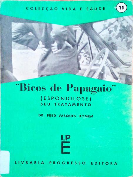 BICOS DE PAPAGAIO. (Espondilose)