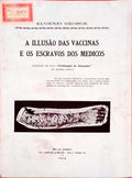 A ILLUSÃƒO DAS VACCINAS E OS ESCRAVOS DOS MEDICOS.