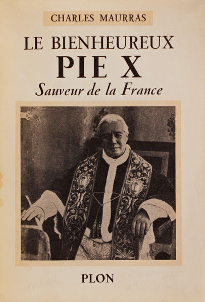 LE BIENHEUREUX PIE X. Sauveur de la France.