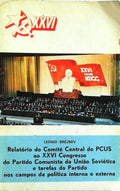 RELATÃ“RIO DO COMITÃ‰ CENTRAL DO PCUS AO XXVI CONGRESSO DO PARTIDO COMUINISTA DA UNIÃƒO SOVIÃ‰TICA.