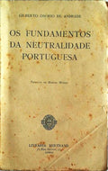 OS FUNDAMENTOS DA NEUTRALIDADE PORTUGUESA.
