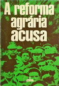 REFORMA (A) AGRÃRIA ACUSA.