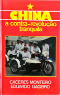 CHINA: A CONTRA-REVOLUÃ‡ÃƒO TRANQUILA.
