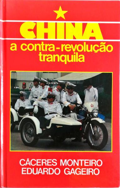 CHINA: A CONTRA-REVOLUÃ‡ÃƒO TRANQUILA.