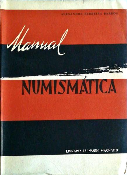 MANUAL NUMISMÃTICA: MANUAL DE COLECCIONADOR.
