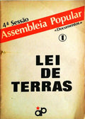 LEI DAS TERRAS: 4Âª ASSEMBLEIA POPULAR.