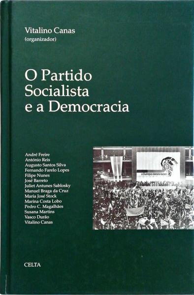O PARTIDO SOCIALISTA E A DEMOCRACIA.