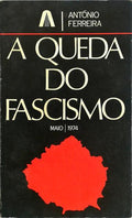 A QUEDA DO FACISMO.
