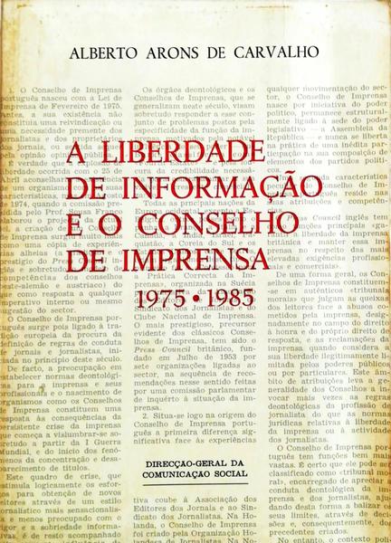 A LIBERDADE DE INFORMAÃ‡ÃƒO E O CONSELHO DE IMPRENSA 1975-1985.