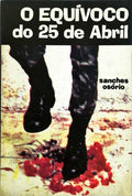 O EQUÃVOCO DO 25 DE ABRIL.