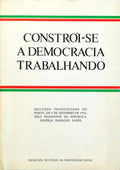 CONSTRÃ“I-SE A DEMOCRACIA TRABALHANDO.