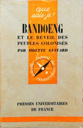 BANDOENG ET LE RÉVEIL DES ANCIENS PEUPLES COLONISÉS.