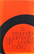 O SEGUNDO JULGAMENTO DO PADRE MÃRIO.