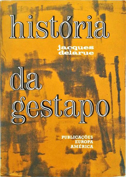 HISTÃ“RIA DA GESTAPO.
