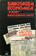 SAGOTAGEM ECONÃ“MICA. DOSSIER BANCO ESPÃRITO SANTO.