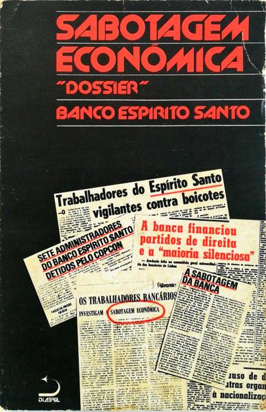 SAGOTAGEM ECONÃ“MICA. DOSSIER BANCO ESPÃRITO SANTO.