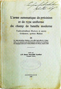 L'ARME AUTOMATIQUE DE PRÉCISION ET DE TYPE UNIFORME DU CHAMP DE BATAILLE MODERNE.