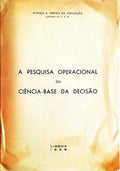 A PESQUISA OPERACIONAL OU CIÃŠNCIA-BASE DA DECISÃƒO.