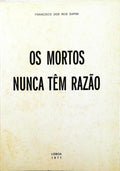 OS MORTOS NUNCA TÃŠM RAZÃƒO.