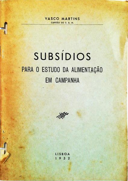 SUBSÃDIOS PARA O ESTUDO DA ALIMENTAÃ‡ÃƒO EM CAMPANHA.