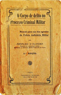 A FORMAÃ‡ÃƒO DO CORPO DE DELITO NO PROCESSO CRIMINAL MILITAR. [ 2.Âª EDIÃ‡ÃƒO]