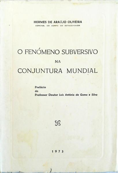 O FENÃ“MENO SUBVERSIVO NA CONJUNTURA MUNDIAL.