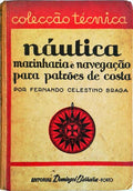 NÃUTICA. MARINHARIA E NAVEGAÃ‡ÃƒO PARA PATRÃ•ES DE COSTA.