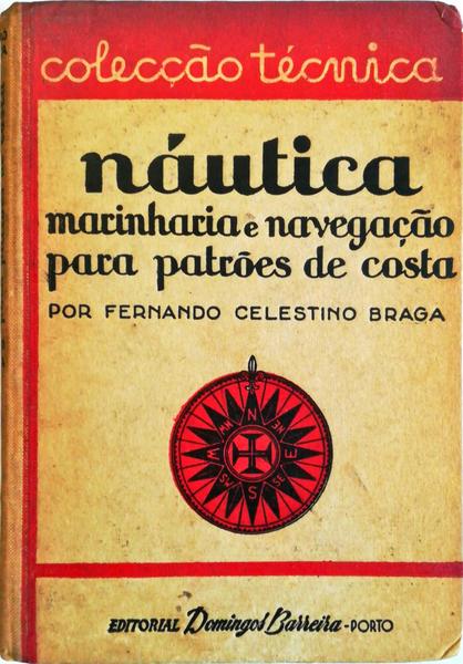 NÃUTICA. MARINHARIA E NAVEGAÃ‡ÃƒO PARA PATRÃ•ES DE COSTA.