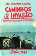 CAMINHOS DE INVASÃƒO (A LUTA EM VOLTA DO MEDITERRANEO).