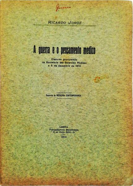 A GUERRA E O PENSAMENTO MEDICO.