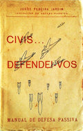 CIVIS DEFENDEI-VOS. Manual de defesa passiva.