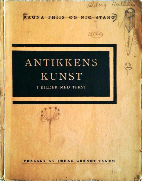 ANTIKKENS KUNST. I BILDER MED TEKST.