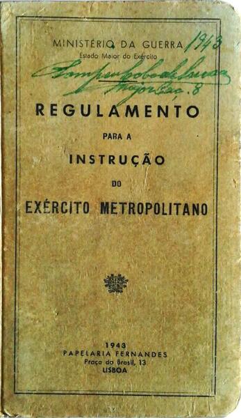 REGULAMENTO PARA A INSTRUÃ‡ÃƒO DO EXÃ‰RCITO METROPOLIANO.