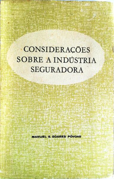 CONSIDERAÃ‡Ã•ES SOBRE A INDÃšSTRIA SEGURADORA.