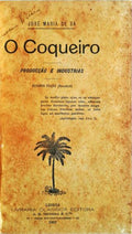 O COQUEIRO. PRODUCÃ‡ÃƒO E INDÃšSTRIAS.