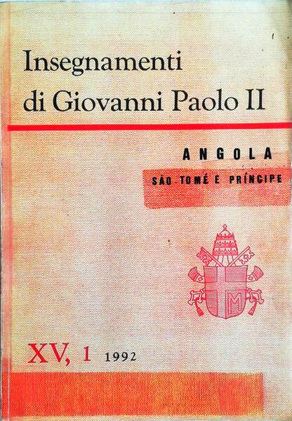 INSEGNAMENTI DI GIOVANNI PAOLO II: ANGOLA, SÃƒO TOMÃ‰ E PRÃNCIPE.